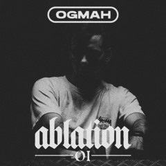 Ablation Podcast 001 - Ogmah