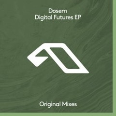 Dosem - Digital Futures EP (Continous Mix) Mixed by Des