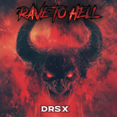 DRSX - RAVE TO HELL / PROJEKT X HALLOWEEN / 31.10.2024