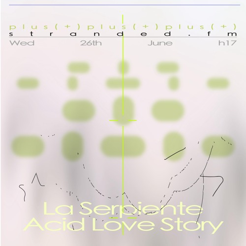 La Serpiente x Stranded.fm - 26.06.24
