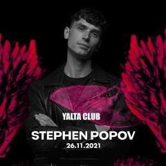 Stephen Popov x Yalta Club x 26.11.2021