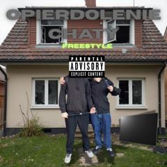 opierdolenie chaty freestyle