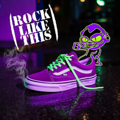 ROCK LIKE THIS (ORIGINAL MIX)