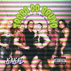 DJ KAKAL - TROPA DO BRUXO X AJOELHOU VAI TER QUE MAMAR (MTG)