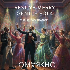 Rest Ye Merry Gentle Folk - UK Trance To Accompany Life