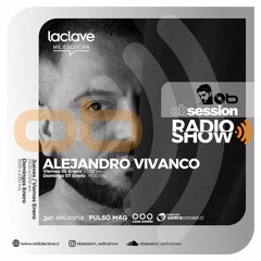 Alejandro Vivanco @ OBSESSION RADIOSHOW ( Viernes 5 Enero )