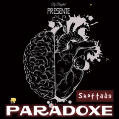 Shottàas - PARADOXE