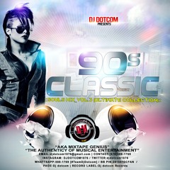 DJ DOTCOM PRESENTS 90'S CLASSIC SOULS MIXTAPE VOL.3 (ULTIMATE COLLECTION)🖤🎙