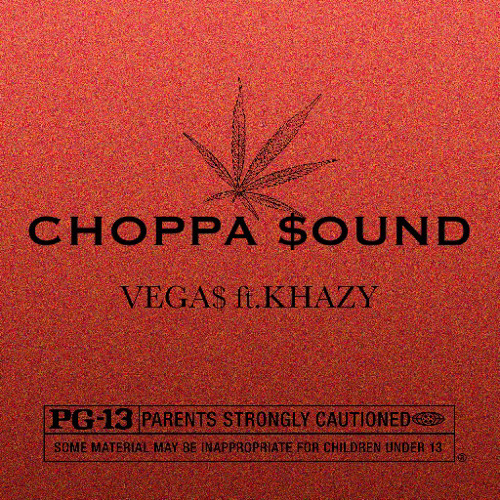 CHOPPA $OUND ft.KHazy