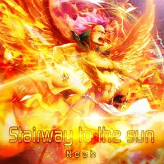 【音源】[SDVX] Noah - Stairway to the sun