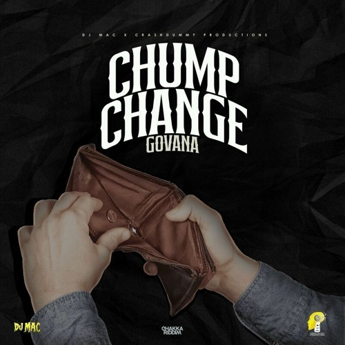 Govana - Chump Change (DJ Mac Music) - Single 2024