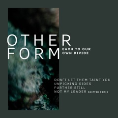 Lost In Ether | P R E M I E R E | Other Form - Not My Leader [Shifted Remix]