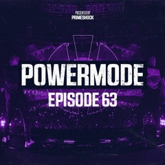 #PWM63 | Powermode - Presented by Primeshock