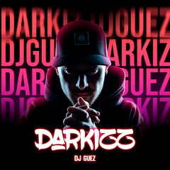 Dj Guez - Darkizz 2023