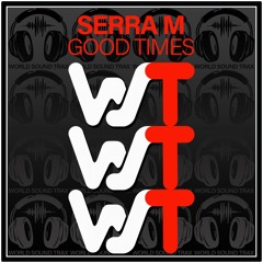 GOOD TIMES(Original Mix)