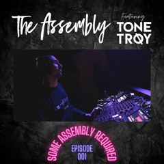 Some Assembly Required 001 - Tone Troy