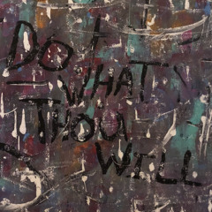 do what thou will