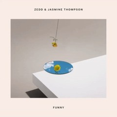 Zedd & Jasmine Thompson - Funny(Ian Krasofsky Remix)