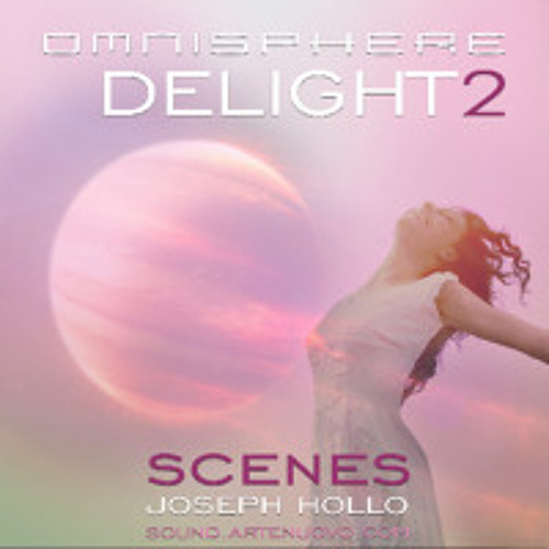 Delight 2 - FM Deep & Modular Shifting - Joseph Hollo