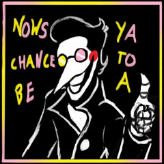 Nows Your Chance To Be A - Deltarune Chapter 2 (Cover)