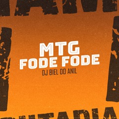 MTG - FODE FODE - DJ BIEL DO ANIL VERSÃO EXPLODIDA (DJ BIEL DO ANIL)