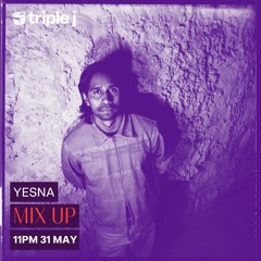 YESNA | Triple J Mix Up | 2025.05.31