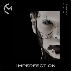 Imperfection - Tech House Mix - Nik Beal & Sasha Pullin - Club Metta