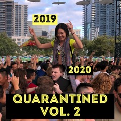 Quarantined Vol. 2