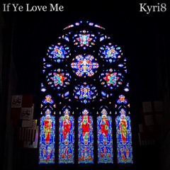 If Ye Love Me