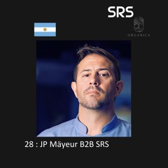 28 : Organica B2B Sessions - JP Mäyeur