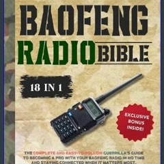 ebook read [pdf] 📚 The Baofeng Radio Bible: The Complete and Easy-to-Follow Guide to Become a Pro