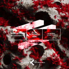 Portavion - Bloodbath (Aderal Remix) [Blush Recordings]