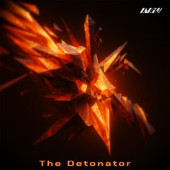 The Detonator 【FREE DL】