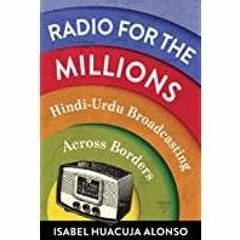 (PDF)(Read) Radio for the Millions: Hindi-Urdu Broadcasting Across Borders