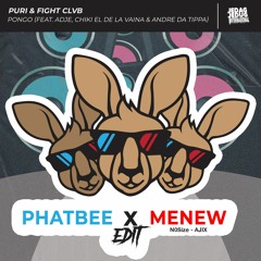 Pongo - Phatbee X Menew Edit