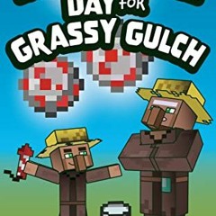 ( EXkl ) Independence Day for Grassy Gulch: An Unofficial Minecraft Book for Kids (Holiday Books for