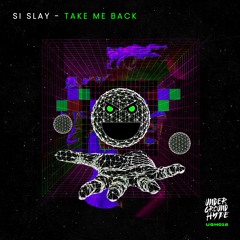 Si Slay - Take It Back