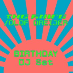 Olof Dreijer | The Knife Birthday DJ Set