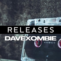 Dave Xombie Tracks