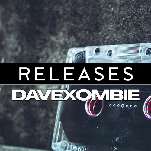 Dave Xombie Tracks