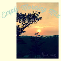 Empty Morning by Kaze