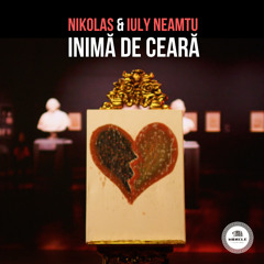 IULY NEAMTU - Inimă De Ceară (ft. Nikolas)