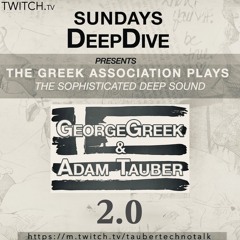 GeorgeGreek - DeepDive Dedicated to AdamTauber 2.0