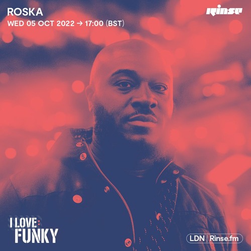 I LOVE: FUNKY - Roska - 05 October 2022