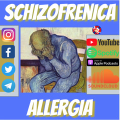 ep.19- "Schizofrenica allergia: quando è il caso a giocare la parte essenziale"