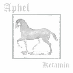 Aphel - Ketamin (Prod. Ozic)