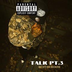 Talk pt.3