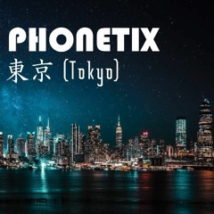 Phonetix - 東京 (Tokyo)