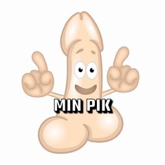 Min Pik [ 2024 ]