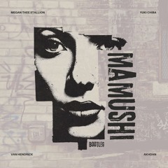 Megan Thee Stallion - Mamushi [Akhdan feat VH Tech House Bootleg]